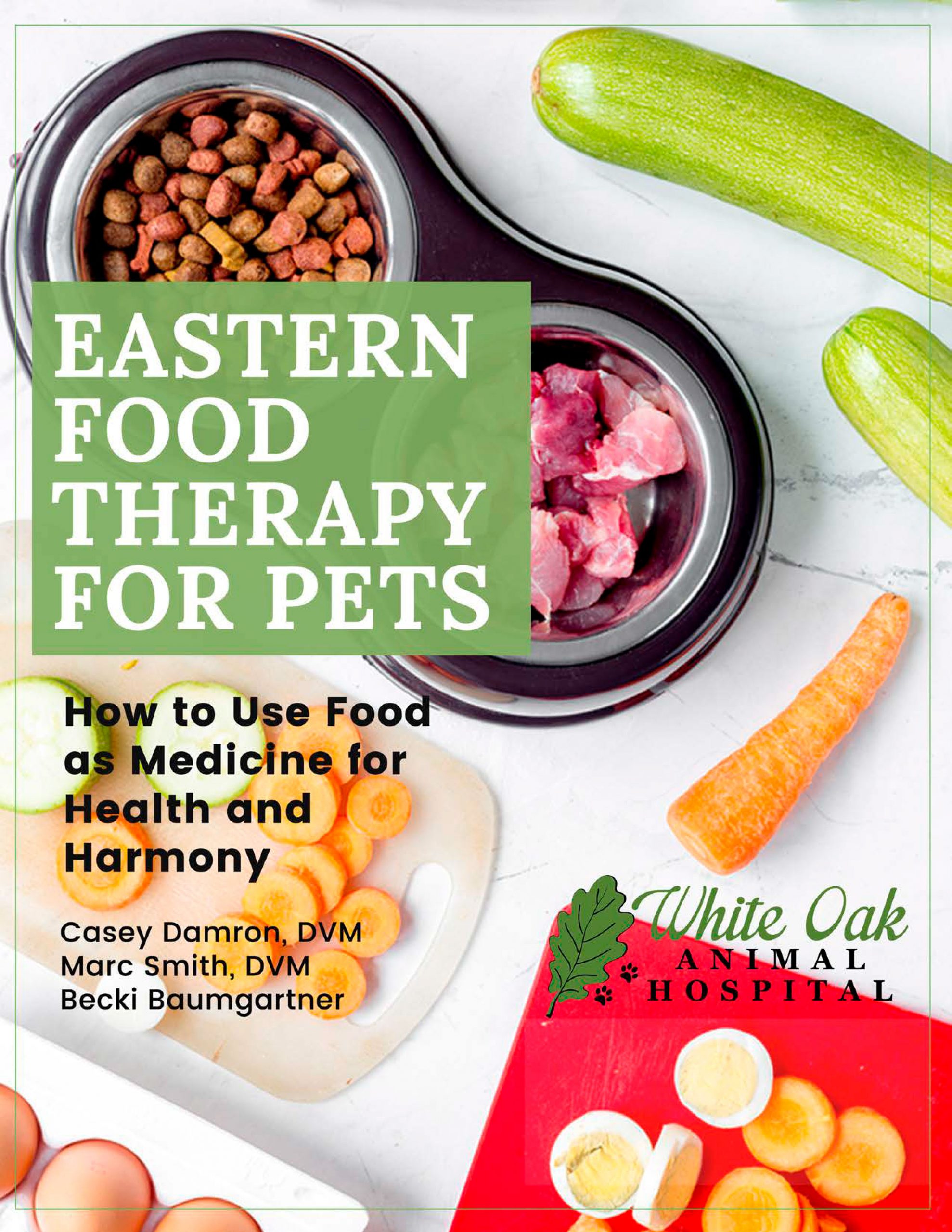 Cover for Free Ebook: Eastern Food Therapy for Pets: How to Use Food as Medicine for Health & Harmony