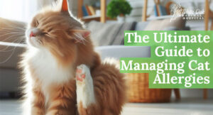 The Ultimate Guide to Managing Cat Allergies: 5 Natural Solutions Unveiled